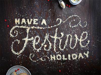Happy Holidays Dribbble! calligraphy christmas cookies festive food food type food typography holiday illustration lettering type script typography