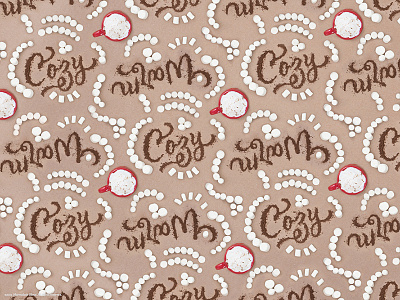 Cozy & Warm Pattern Play cozy dimensional type food lettering food type food typography hand lettering hot chocolate lettering type typography warm winter