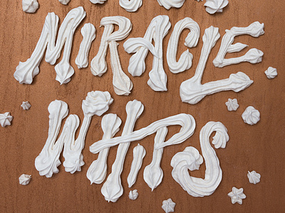 Kanyegg: I Push Miracle Whips baked dimensional type food food art food lettering food type food typography hand lettering handlettering illustration illustrator kanye kanyegg lettering type typography whips