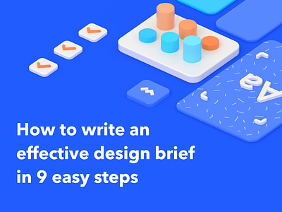 How to write an effective design brief in 9 easy steps article 3d c4d cinema4d design illustration illustrations web