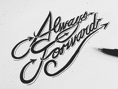 Always Forward authentic handlettering typography
