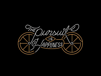 The Pursuit IS Happiness. bike cafe gold illustration image moto motorcycle script type typography vector