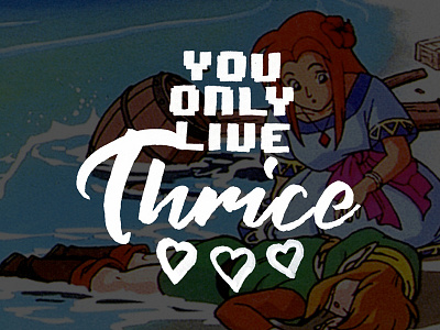 You only live thrice