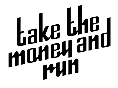 Type exploration design lettering liquid smooth take the money and run type typography vector