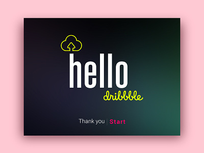 Hello dribbble card artwork design first first time graphic design new project start thanks ui