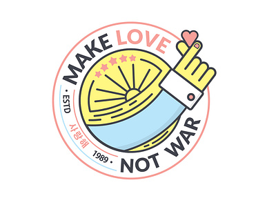 Make Love not War awesome badge design flat icon illustration korea logo love patch southkorea vector 사랑해