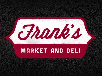 Frank's Market & Deli Store Sign