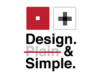 Design. Plain & Simple.