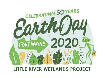 Earth Day 2020 anniversary conservation earth earth day frog illustration lettering script