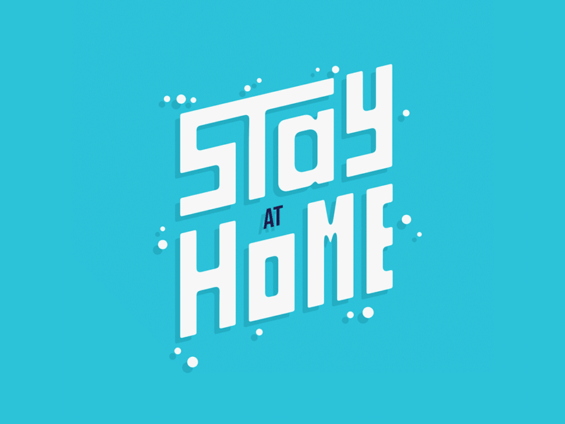 Stay at Home after effects animated logo animated type animation lettering lettering logo motion motion design motion graphics motiongraphics quarantine stay home