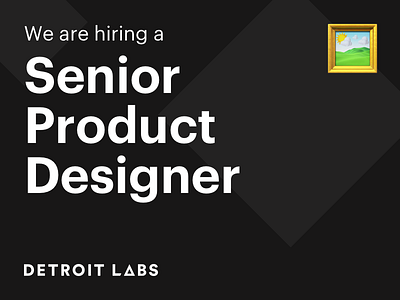 Hiring a Senior Product Designer | Detroit android detroit hiring ios michigan mobile