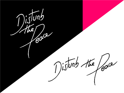 Handwritten Logo "Disturb the Peace" branding branding and identity branding design clean dark flat handwriting illustration light logo modern trendy vector