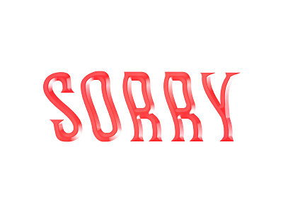 SORRY red sorry type typography