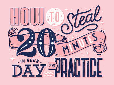 How to Steal 20 Minutes in you Day to Practice custom type hand drawn ipad lettering lettering logotype procreate retro type type typography