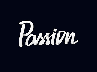 Passion | custom lettering custom handwritten lettering passion simple typography unique