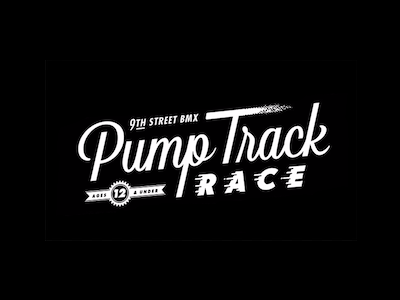 9th Street BMX Pump Track Race lockup core sans c bold eastside fast futura bold condensed lockup race script speed lines type