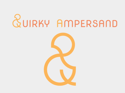 Quirky Ampersand