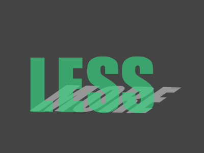 Less is More minimalism type word