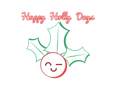 Happy Holly Days Alternate christmas festive holiday holly xmas