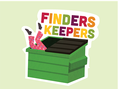 Finders Keepers dumpster illustration sticker vector