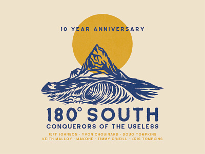 180 SOUTH - 10 Year Anniversary Poster branding branding design chouinard climbing documentary film film poster illustration logo mountaineering north face northface patagonia poster surf surfing typography