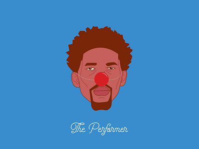 Trust The Performer 76ers basketball clown nose embiid illustration joel nba phila philadelphia the process