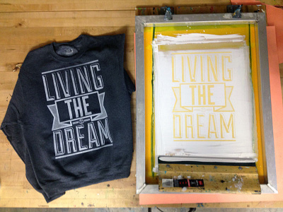 Living The Dream banner beveled living the dream photo screen print silk screen sweatshirt