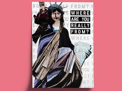 Where are you really from? collage design girl illustration liberty migration poster