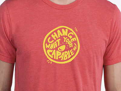 Change what you're capable of! branding handlettering identity illustration logo shirt typography