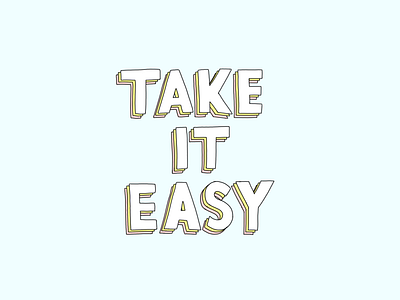 Take It Easy blue illustration lettering