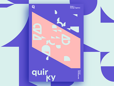 Ester - Quirky. Brand Attribute Poster