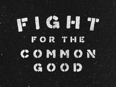Fight For The Common Good charlottesville seeker stencil texture tried and true tried and true supply co truth truthseeker collection virginia