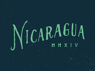 Nicaragua 2014 2014 hand lettering missions trip nicaragua portico church textured tried and true