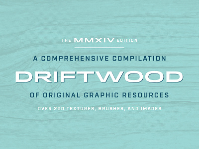 Driftwood MMXIV Edition