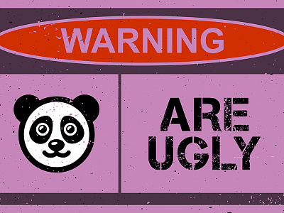 Panda PSA digital art graphic design panda pandas ugly warning