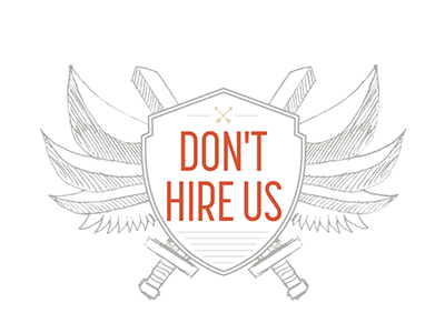 Don't Hire Us design handcrafted launch simple