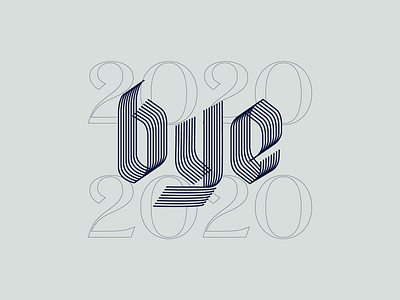 Bye 2020! alvaromelgosa artdirection digital design fuck2020 gothicscript graphicdesign lettering motiongraphics script typography