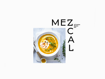 Mezcal, A Fusion Bistro Art. alvaromelgosa artdirection design digital design graphicdesign lettering logo motiongraphics typography