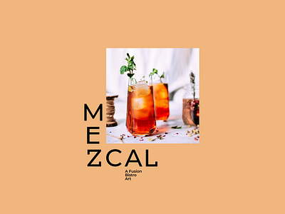 Mezcal, A Fusion Bistro Art. alvaromelgosa artdirection design digital design graphicdesign lettering logo motiongraphics typography