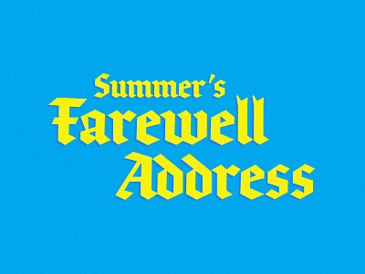Summer's Farewell Address