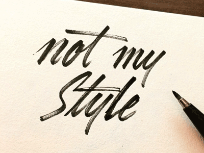Not My Style brush brush pen fast sketch hand lettering lettering