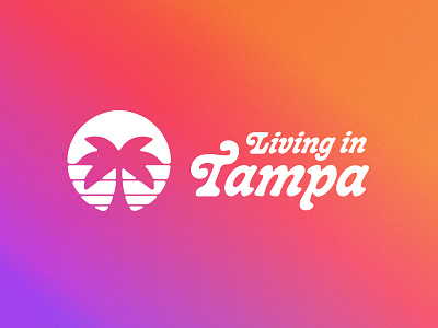Living in Tampa Rebound florida gradient palm tree real estate sunset tampa