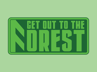 Get Out to The Forest! design digital art flatdesign graphic design illustration logo typography vector