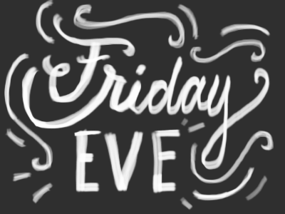 friday eve animated lettering hand lettering lettering