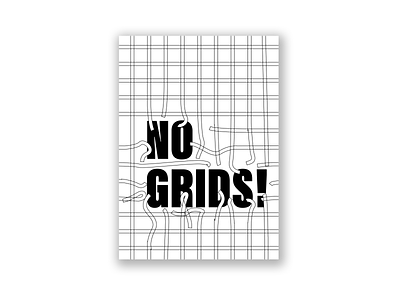 NO GRIDS! artwork design graphic art graphic design illustration poster poster design typography vector