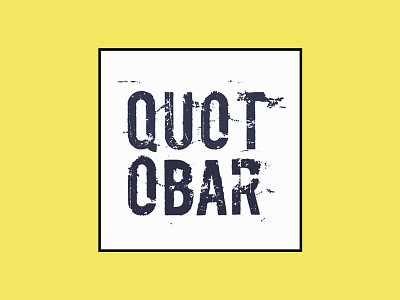 Quot O Bar motivational quotes