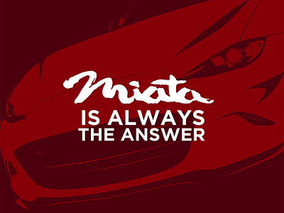 Miata is Always the Answer - ND mazda miata mx5