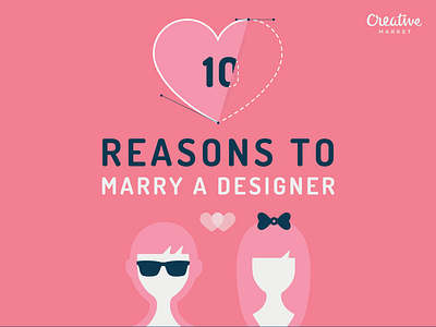 10 Reasons to Marry A Designer - Infographic for Creative Market contellio creativemarket designer infographic marry