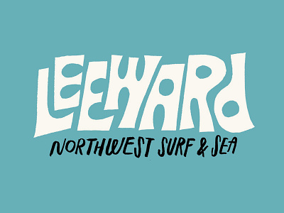 Leeward Surf & Sea coast draw illustration lettering ocean pattern rain rocks surf type typography vibes