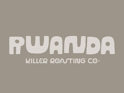 Killer Roasting Co. - Rwanda (Type) cut paper lettering type wonky
